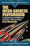 The inter-galactic playground : a critical study of children's and teens' science fiction
