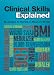 Clinical Skills Explained: From basics to OSCEs