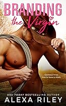 Branding the Virgin (Cowboys & Virgins Book 1) Branding the Virgin (Cowboys & Virgins Book 1)