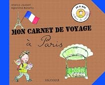 Mon carnet de voyage à Paris