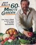 Jeff Ball's 60-Minute Garden: One Hour a Week Is All It Takes to Garden Successfully