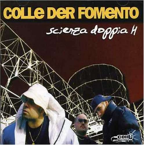 Colle Der Fomento - Scienza Doppia H - Zortam Music