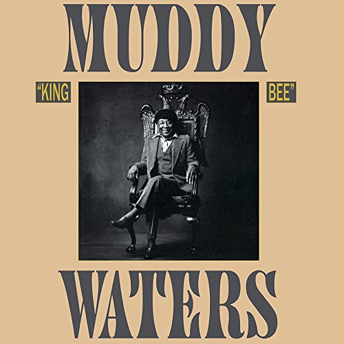 Album Art for King Bee by Muddy Waters