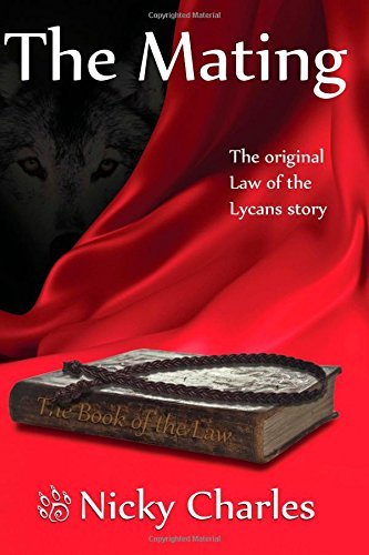 By Nicky Charles The Mating: The Original Law of the Lycans story (Volume 3) (2nd Second Edition) [Paperback]