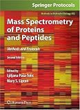 Mass Spectrometry of Proteins and Peptides: Methods and Protocols, Second Edition (Methods in Molecular Biology)