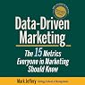 Data-Driven Marketing: The 15 Metrics Everyone in Marketing Should Know