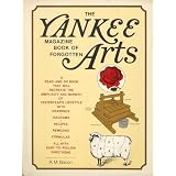 The Yankee Magazine Book of Forgotten Arts (Hardcover)