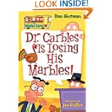 My Weird School #19: Dr. Carbles Is Losing His Marbles! by Dan Gutman and Jim Paillot