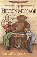 The Hidden Message (Adventures of the Northwoods)