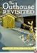 The Outhouse Revisited