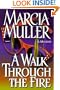A Walk Through the Fire