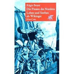 Die Piraten des Nordens. Leben und Sterben als Wikinger