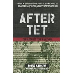After Tet: The Bloodiest Year in Vietnam