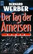 Der Tag der Ameisen.
