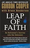 Leap of Faith: An Astronaut`s Journey into the Unknown