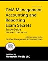 CMA Management Accounting and Reporting Exam Secrets Study Guide: CMA Test Review for the Certified Management Accountant Exam