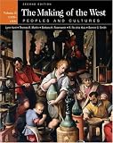 The Making of the West: Peoples and Cultures, Volume B