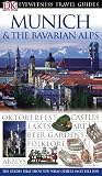 Munich and the Bavarian Alps (Eyewitness Travel Guides)