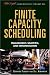 Finite Capacity Scheduling: Management, Selection, and Implementation (Oliver Wight Manufacturing)