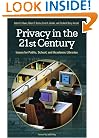 Privacy in the 21st Century: Issues for Public, School, and Academic Libraries