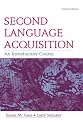 Second Language Acquisition: An Introductory Course (Topics in Applied Psycholinguistics)