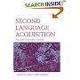 Second Language Acquisition: An Introductory Course (Topics in Applied Psycholinguistics)