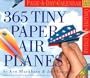365 Tiny Paper Airplanes Page-A-Day Calendar 2004 (Page-A-Day(r) Calendars)