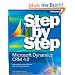 Microsoft Dynamics� CRM 4.0 Step by Step (Step by Step (Microsoft))