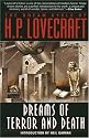 Dreams of Terror and Death: The Dream Cycle of H. P. Lovecraft