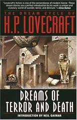 The Dream Cycle of H. P. Lovecraft: Dreams of Terror and Death