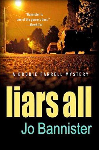 Liars All: A Brodie Farrell Mystery (Brodie Farrell Mysteries)