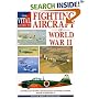 The Vital Guide to Fighting Aircraft in World War II (The Vital Guides)