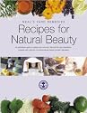 Recipes for Natural Beauty (Neal's Yard Remedies)