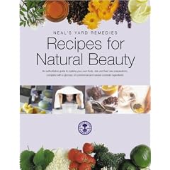Recipes for Natural Beauty (Neal's Yard Remedies)