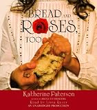 Bread and Roses, Too