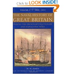 A Naval History of Great Britain: During the French Revolutionary and Napoleonic Wars, Vol. 5:... by  William M. James and Andrew Lambert