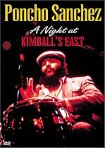 Poncho Sanchez - A Night at Kimball's East
