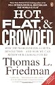 Hot, Flat, and Crowded: Why The World Needs A Green Revolution - and How We Can Renew Our Global Future