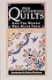 Old Patchwork Quilts: And the Women Who Made Them