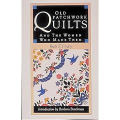 Old Patchwork Quilts: And the Women Who Made Them