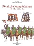R�mische Kampftaktiken 109 v.Chr. - 313 n. Chr - Ross Cowan