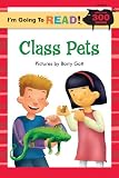 I'm Going to Read (Level 4): Class Pets (I'm Going to Read Series)