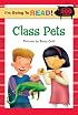 I'm Going to Read (Level 4): Class Pets (I'm Going to Read Series)
