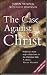 The
Case
Against
Christ