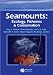 Seamounts: Ecology, Fisheries and Conservation (Fish & Aquatic Resources)