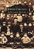 Jewish Chicago: A Pictorial History (Images of America: Illinois)