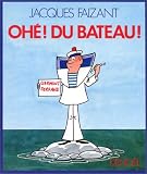 Oh� ! Du bateau !