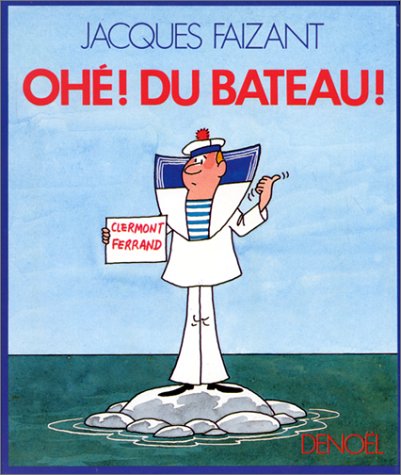 Oh� ! Du bateau !