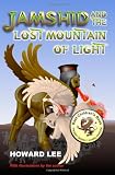 Jamshid and the Lost Mountain of Light