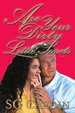 Are Your Dirty Little Secrets...

Amazon.Com Rank: # 7,227,939

Click here to learn more or buy it now!